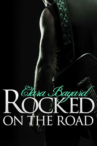 Rocked On the Road (Rocked, #2)