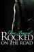 Rocked On the Road (Rocked, #2) by Clara Bayard