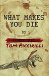 What Makes You Die cover