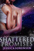 Shattered Promises (Shattered Promises, #1) by Jessica Sorensen