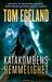 Katakombens hemmelighet by Tom Egeland
