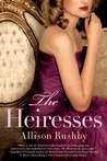 The Heiresses (The Heiresses, #1)