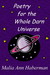 Poetry for the Whole Darn Universe by Malia Ann Haberman