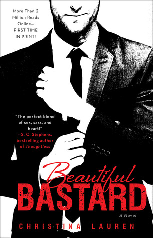 Beautiful Bastard by Christina Lauren