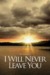 I Will Never Leave You (Wake Up, O Sleeper #2) by Jed Wright