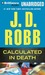 Calculated In Death by J.D. Robb