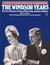 The Windsor Years The Life of Edward, as Prince of Wales, King, and Duke of Windsor by John Patrick Douglas Balfour