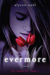 Evermore by Alyson Noel Evermore by Alyson Noel