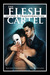 The Flesh Cartel #10 False Gods by Rachel Haimowitz