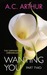 Wanting You - Part Two by A.C. Arthur