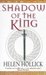 Shadow of the King (Pendragon's Banner Trilogy, #3) by Helen Hollick
