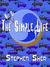 The Not So Simple Life by Stephen Shea