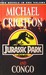 Jurassic Park and Congo by Michael Crichton