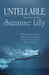 Untellable by Suzanne Lilly