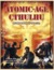 Atomic-Age Cthulhu Mythos Horror in the 1950s (Call of Cthulhu RPG) by Brian M. Sammons