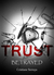 Trust Betrayed (Trust, #2) by Cristiane Serruya