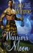Warrior's Moon (Children of the Moon, #5) by Lucy Monroe