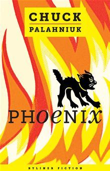 Pdf Read Phoenix By Chuck Palahniuk Pdf Epub Mobi Book