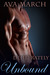 Deliberately Unbound (Bound, #2.5) by Ava March