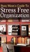 The Busy Mom's Guide To Stress Free Organization How To Organize, Clean, And Keep Your Home Stress Free by Brian Night