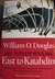My Wilderness East to Katahdin by William O. Douglas