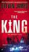 The King (Patrick Bowers Files, #6) by Steven James