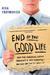 End of The Good Life How the Financial Crisis Threatens a Lost Generation--And What We Can Do about It by Riva Froymovich