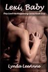 Lexi, Baby (This Can't Be Happening, #1)