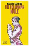 The Colombian Mule cover