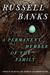 A Permanent Member of the Family by Russell Banks A Permanent Member of the Family by Russell Banks