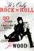 It's Only Rock 'n' Roll Thirty Years Married to a Rolling Stone by Jo Wood