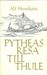 Pytheas resa till Thule by Alf Henrikson