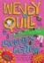 Wendy Quill is a Crocodile's Bottom by Wendy Meddour