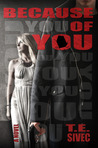 Because of You (Playing with Fire, #2)
