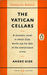 The Vatican Cellars by André Gide