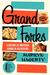 Grand Forks A History of American Dining in 128 Reviews by Marilyn Hagerty