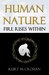 Human Nature Fire Rises Within (Vol. 1) by Kurt McCrohan