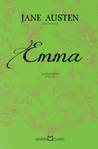 Emma by Jane Austen Emma by Jane Austen