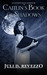 Caitlin's Book of Shadows (Antique Magic, #1.5) by Juli D. Revezzo
