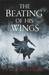 The Beating of His Wings (The Left Hand of God, #3) by Paul Hoffman