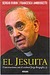 El jesuita conversaciones con el cardenal Jorge Bergoglio by Sergio Rubín
