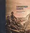 Rantarosvojen saaristo: Itäinen Suomenlahti 1700-luvulla
