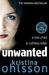 Unwanted by Kristina Ohlsson