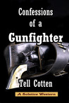 Confessions of a Gunfighter cover