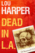Dead in L.A. (L.A. Paranormal, #1-2) by Lou Harper