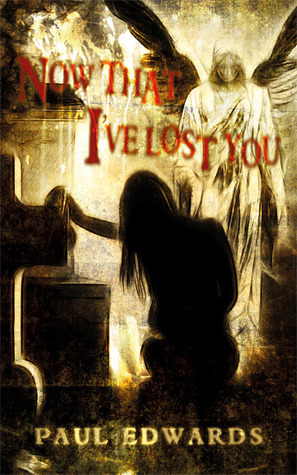 now-that-i-ve-lost-you