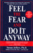 Feel the Fear and Do It Anyway