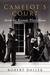 Camelot's Court Inside the Kennedy White House by Robert Dallek