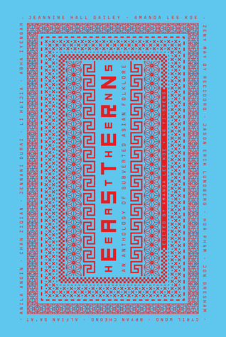 eastern-heathens-an-anthology-of-subverted-asian-folklore