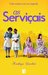 As Serviçais (The Help) by Kathryn Stockett